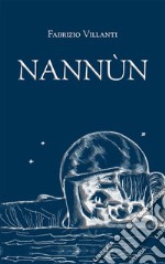 Nannùn. E-book. Formato EPUB