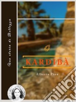 KardibàUna storia di bellezza. E-book. Formato EPUB ebook