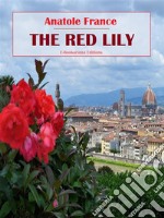 The Red Lily. E-book. Formato EPUB ebook