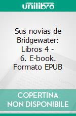 Sus novias de Bridgewater: Libros 4 - 6. E-book. Formato EPUB ebook di Vanessa Vale