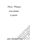 Storia e Pedagogia di uno strumento: il Fagottoexcursus storico-pedagogico di uno strumento fondamentale nella storia della musica occidentale. E-book. Formato EPUB ebook