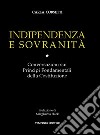 Indipendenza e sovranitàConversazioni sui Principi Fondamentali della Costituzione. E-book. Formato EPUB ebook di Carla Corsetti