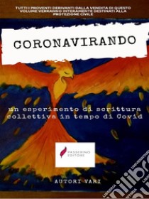 Coronavirando . E-book. Formato EPUB ebook di Autori Vari