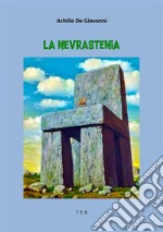 La Nevrastenia. E-book. Formato EPUB ebook