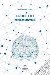 Progetto Mnemosyne. E-book. Formato EPUB ebook di Mirco Goldoni