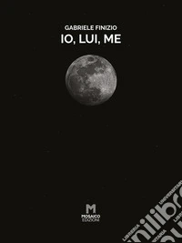 Io, lui, me. E-book. Formato EPUB ebook