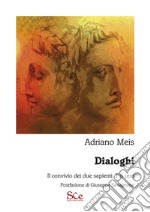 DialoghiIl convivio dei due sapienti. Più uno. E-book. Formato EPUB ebook