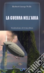 La guerra nell’aria. E-book. Formato EPUB ebook