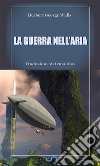 La guerra nell’aria. E-book. Formato EPUB ebook