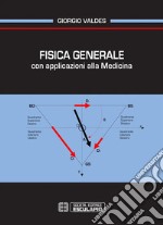 Fisica Generale con applicazioni alla medicina. E-book. Formato PDF ebook