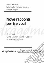 Nove racconti per tre voci. E-book. Formato PDF ebook