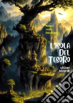 L&apos;isola del tesoroEdizione integrale. E-book. Formato EPUB ebook