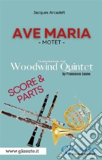 Ave Maria (Arcadelt) - Woodwind Quintet - Score & Parts. E-book. Formato EPUB ebook