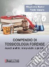 Compendio di Tossicologia Forense. E-book. Formato PDF ebook