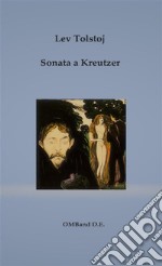 Sonata a Kreutzer. E-book. Formato PDF ebook