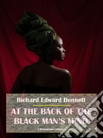 At the Back of the Black Man’s Mind. E-book. Formato EPUB ebook