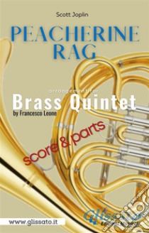 Peacherine Rag - Brass Quintet (parts & score)Ragtime. E-book. Formato PDF ebook di Scott Joplin