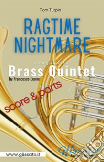 Ragtime Nightmare - Brass Quintet (parts & score). E-book. Formato PDF ebook di Francesco Leone