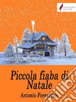 Piccola fiaba di Natale . E-book. Formato EPUB ebook