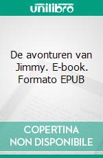 De avonturen van Jimmy. E-book. Formato EPUB ebook