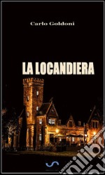 La locandiera. E-book. Formato EPUB ebook