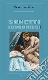 Sonetti lussuriosi. E-book. Formato EPUB ebook