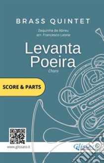 Levanta Poeira - Brass Quintet (parts&score)Choro. E-book. Formato PDF ebook di Francesco Leone