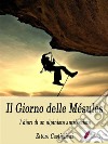 Il Giorno delle Mésules - I diari di un alpinista antifascista. E-book. Formato EPUB ebook