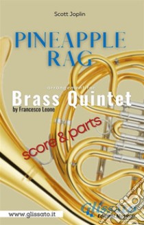 Pineapple Rag -  Brass Quintet (parts & score). E-book. Formato PDF ebook di Francesco Leone