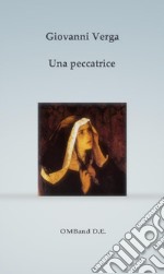 Una peccatrice. E-book. Formato PDF ebook