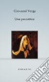 Una peccatrice. E-book. Formato PDF ebook