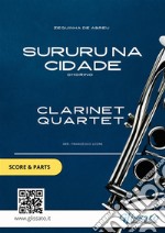 Sururu na Cidade - Clarinet Quartet (parts & score)Chorinho. E-book. Formato PDF ebook