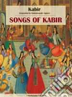 Songs of Kabir. E-book. Formato EPUB ebook