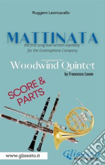 Mattinata - Woodwind Quintet (parts & score). E-book. Formato PDF ebook di Francesco Leone