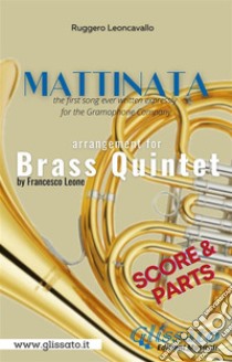 Mattinata - Brass Quintet (parts & score). E-book. Formato PDF ebook di Francesco Leone