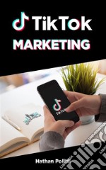 TikTok MarketingEarn money from home!. E-book. Formato EPUB