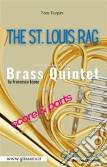 The St. Louis Rag - Brass Quintet (parts & score). E-book. Formato PDF ebook