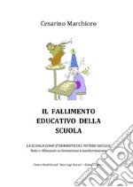 Il fallimento educativo della scuola. E-book. Formato EPUB ebook