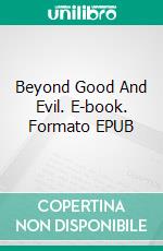 Beyond Good And Evil. E-book. Formato EPUB ebook