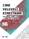 Come volevasi dimostrareUn grosso guaio per l'avvocato Lisbona. E-book. Formato EPUB ebook di Livio Galla