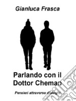 Parlando con il Dottor Cheman. E-book. Formato EPUB ebook