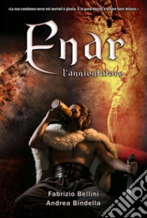 Enar l'AnnientatoreFantasy Interattivo. E-book. Formato EPUB ebook di Andrea Bindella