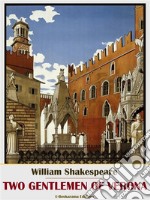 Two Gentlemen of Verona. E-book. Formato EPUB ebook