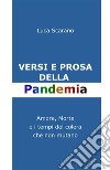 Luca Scarano - Versi e prosa della pandemia. E-book. Formato EPUB ebook di Luca Scarano