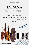 España - String Quartet and Piano (score)rhapsody for orchestra. E-book. Formato PDF ebook