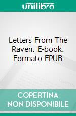 Letters From The Raven. E-book. Formato EPUB ebook