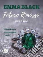 Futuro rimossoLegio X vol. 7. E-book. Formato EPUB