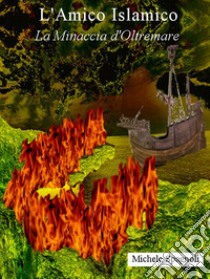 La minaccia d'Oltremare. E-book. Formato PDF ebook di Michele Spagnoli