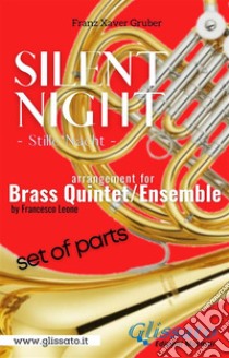 Silent Night - Brass Quintet/Ensemble (11 parts)- Stille Nacht -. E-book. Formato PDF ebook di Francesco Leone