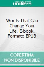 Words That Can Change Your Life. E-book. Formato EPUB ebook di Jerry Cole